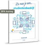 Zo run je een studentenbedrijf 9789001826642 Jeroen Loef, Verzenden, Zo goed als nieuw, Jeroen Loef