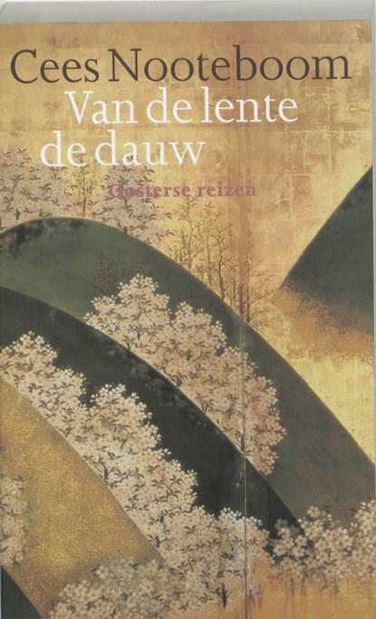 Van de lente de dauw | 9789029532891 | NOOTEBOOM, Cees, Boeken, Literatuur, Zo goed als nieuw