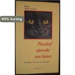 POESLIEF SPREEKT EEN KATER 9789060107447 Apeldoorn, Verzenden, Gelezen, Apeldoorn