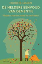 De heldere eenvoud van dementie 9789000367160 Huub Buijssen, Boeken, Verzenden, Zo goed als nieuw, Huub Buijssen