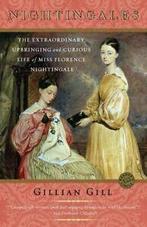 Nightingales: The Extraordinary Upbringing and Curious Life, Boeken, Verzenden, Gelezen, Gillian Gill