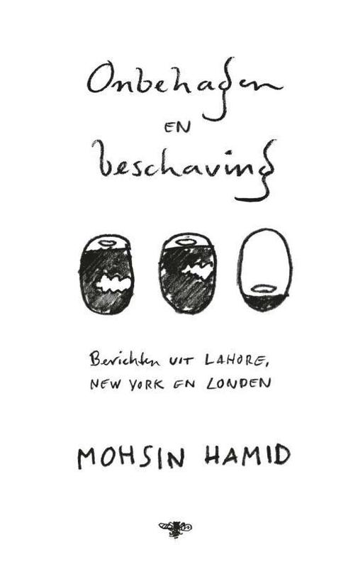 Onbehagen en beschaving (9789023494386, Mohsin Hamid), Boeken, Romans, Nieuw, Verzenden