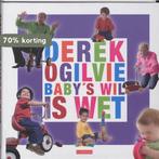 Babys Wil Is Wet 9789048801411 Derek Ogilvie, Verzenden, Gelezen, Derek Ogilvie