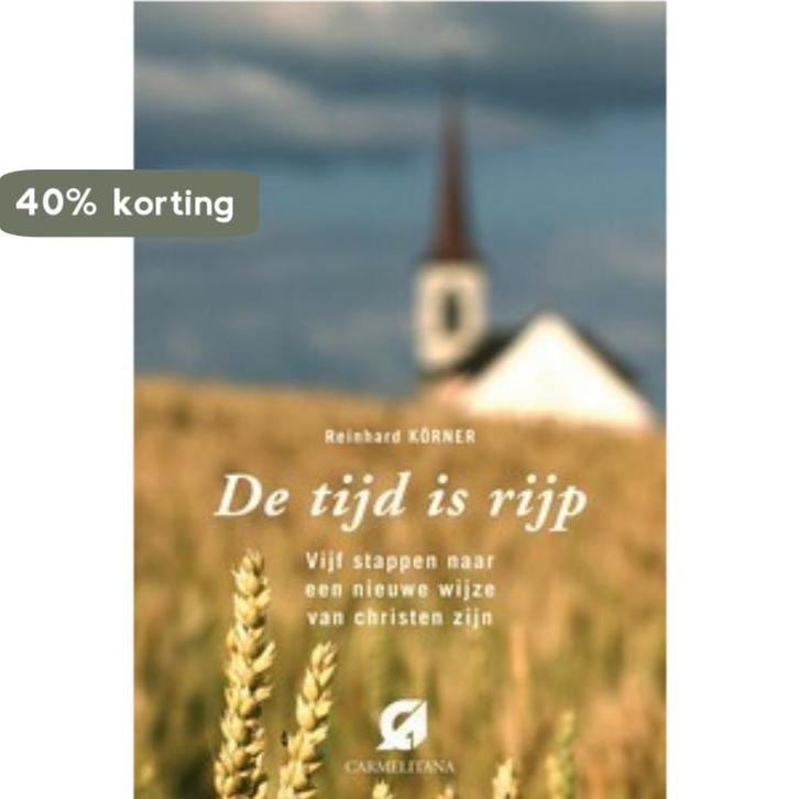 De tijd is rijp 9789070092993 R. Körner, Boeken, Godsdienst en Theologie, Gelezen, Verzenden