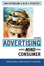 Advertising and the Mind of the Consumer 9780749429775, Verzenden, Gelezen, Max Sutherland