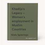 Khadijas Legacy - Womens employment in Muslim Countries, Verzenden, Gelezen, Niels Spierings