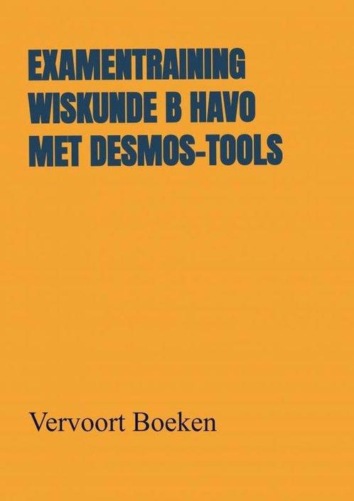 9789464486841 Examentraining Wiskunde B HAVO met Desmos-t..., Boeken, Schoolboeken, Nieuw, Verzenden
