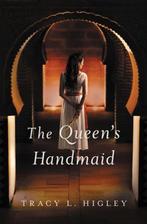 The Queens Handmaid 9781401686840 Tracy L Higley, Gelezen, Tracy L Higley, Tracy L Higley, Verzenden