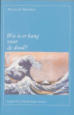 Wie is er bang voor de dood? / Titus Brandsma lezing / 5, Verzenden, Zo goed als nieuw, Patricia de Martelaere