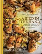 9781845338961 Bird In The Hand | Tweedehands, Boeken, Verzenden, Gelezen, Diana Henry