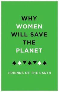 Why women will save the planet: a collection of articles for, Boeken, Taal | Engels, Gelezen, Verzenden