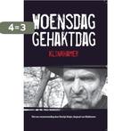 Woensdag gehaktdag 9789077895917 R. Klinkhamer, Boeken, Verzenden, Zo goed als nieuw, R. Klinkhamer