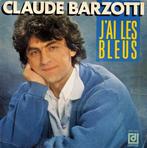 Single vinyl / 7 inch - Claude Barzotti - Jai Les Bleus, Zo goed als nieuw, Verzenden