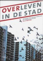 Overleven In De Stad 9789044116595 Ton Notten, Boeken, Gelezen, Ton Notten, Verzenden