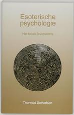 Esoterische psychologie 9789020255522 Thorwald Dethlefsen, Verzenden, Zo goed als nieuw, Thorwald Dethlefsen