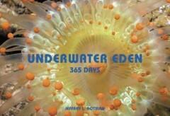 Underwater Eden (365 Days) 9780810993112 Jeffrey L. Rotman, Boeken, Taal | Engels, Zo goed als nieuw, Verzenden