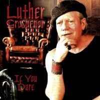cd - Luther Grosvenor - If You Dare, Cd's en Dvd's, Cd's | Rock, Verzenden