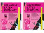Boek Hoe maak je zelf latex kleding- How make latex clothes, Hobby en Vrije tijd, Nieuw, Boek, Kunst en Creatief, Verzenden
