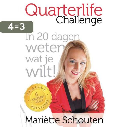 Quarterlife challenge 9789065231390 Mariette Schouten, Boeken, Politiek en Maatschappij, Zo goed als nieuw, Verzenden