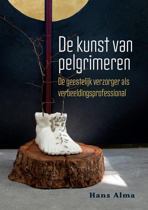 9789463014878 De kunst van pelgrimeren Hans Alma, Boeken, Studieboeken en Cursussen, Nieuw, Verzenden