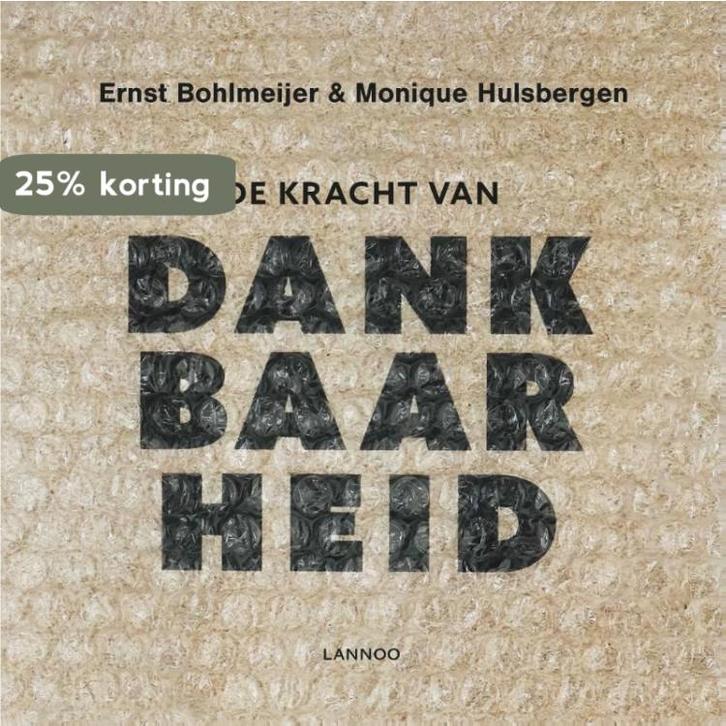 De kracht van dankbaarheid 9789401446907 Monique Hulsbergen, Boeken, Psychologie, Zo goed als nieuw, Verzenden