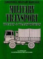 Military transport: trucks & transporters by T. J OMalley, Gelezen, T.J. O'malley, Verzenden