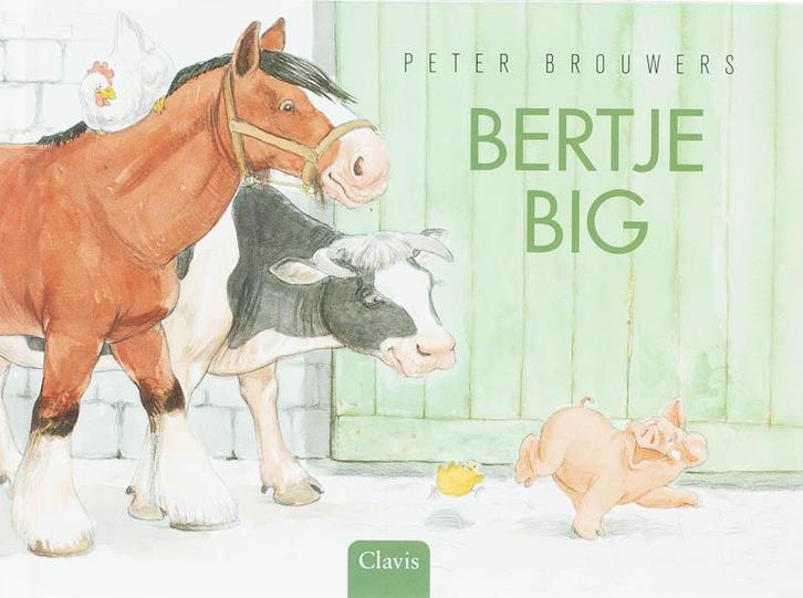 Bertje Big 9789044807608 Peter Brouwers, Boeken, Kinderboeken | Kleuters, Zo goed als nieuw, Verzenden