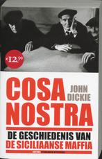 Cosa Nostra 9789085490296 John Dickie, Verzenden, Gelezen, John Dickie