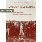 Honderd Jaar Fatima 9789062570607, Verzenden, Gelezen, Gerard J.M. van den Aardweg
