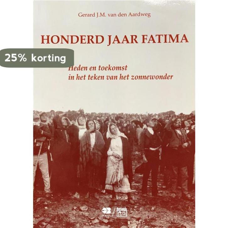 Honderd Jaar Fatima 9789062570607, Boeken, Godsdienst en Theologie, Gelezen, Verzenden