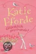 Glücklich gestrandet 9783404159369 Katie Fforde, Verzenden, Gelezen, Katie Fforde