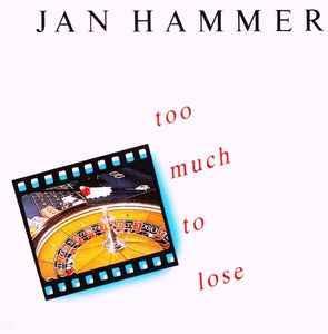 vinyl single 7 inch - Jan Hammer - Too Much To Lose, Cd's en Dvd's, Vinyl Singles, Zo goed als nieuw, Verzenden