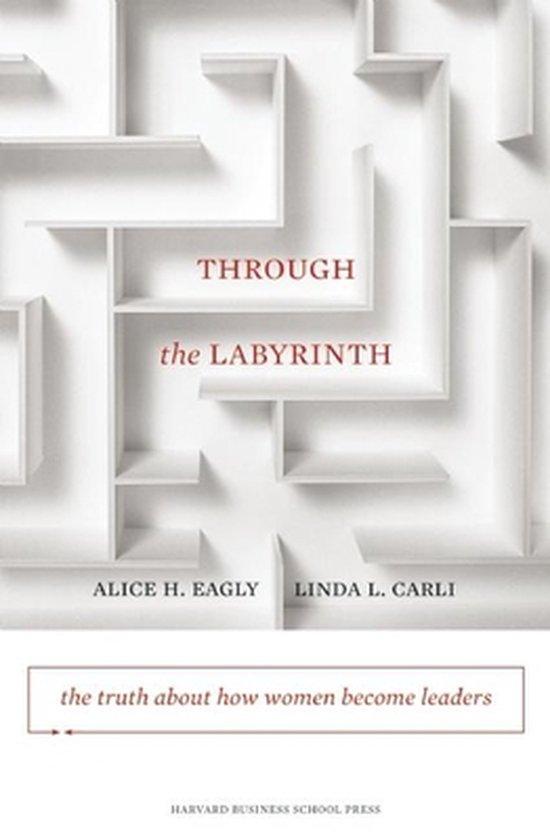 Through the Labyrinth 9781422116913 Alice H. Eagly, Boeken, Taal | Engels, Zo goed als nieuw, Verzenden
