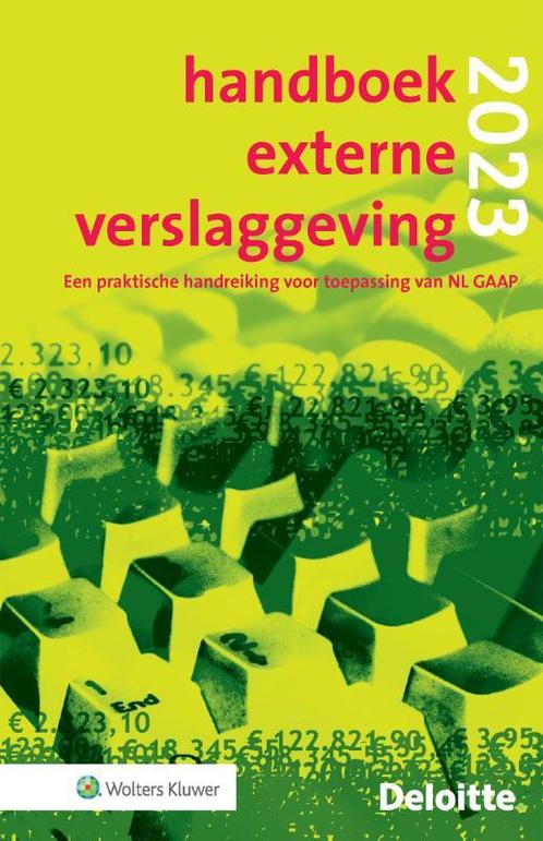 Handboek Externe Verslaggeving 2023 9789013172515, Boeken, Studieboeken en Cursussen, Zo goed als nieuw, Verzenden