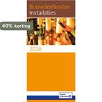 Bouwdeelkosten Installaties 2016 9789462452091, Boeken, Verzenden, Gelezen