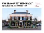 Van Spanga tot Moddergat | Wio Joustra | 9789492052711, Zo goed als nieuw, Wio Joustra