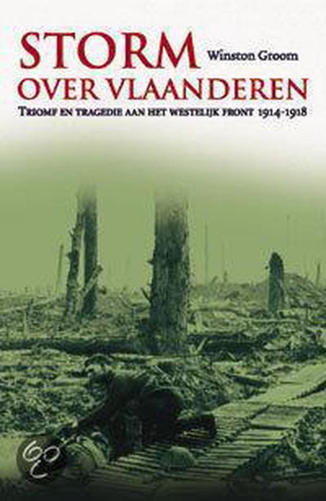 Storm over Vlaanderen 9789050185967 W. Groom, Boeken, Oorlog en Militair, Gelezen, Verzenden