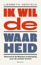 Ik wil de waarheid 9789045029689 Liesbeth Zegveld, Boeken, Verzenden, Zo goed als nieuw, Liesbeth Zegveld