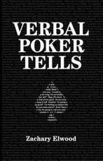 9780984033362 Verbal Poker Tells Zachary Elwood, Verzenden, Nieuw, Zachary Elwood
