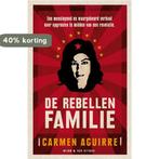 De rebellenfamilie 9789038895208 Carmen Aguirre, Boeken, Verzenden, Gelezen, Carmen Aguirre