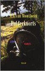 Polderkoorts 9789057591211 A.J. van Montfoort, Boeken, Verzenden, Gelezen, A.J. van Montfoort