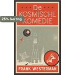 De kosmische komedie 9789021423944 Frank Westerman, Boeken, Verzenden, Gelezen, Frank Westerman