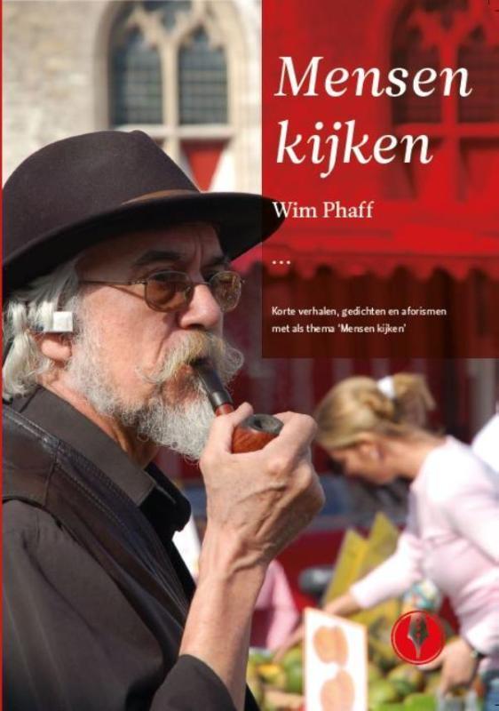 Mensen kijken 9789492170095 Wim Phaff, Boeken, Hobby en Vrije tijd, Zo goed als nieuw, Verzenden