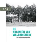 De Koloniën van Weldadigheid 9789023256144, Verzenden, Gelezen