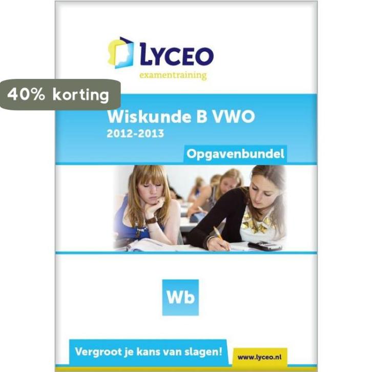 Wiskunde B vwo / 2012-2013 / Antwoordenbundel / Lyceo, Boeken, Schoolboeken, Gelezen, Verzenden
