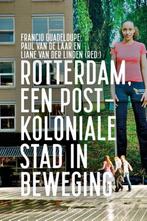 9789024432271 Rotterdam, een postkoloniale stad in beweging, Boeken, Verzenden, Nieuw, Francio Guadeloupe