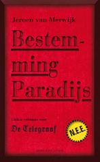 Bestemming Paradijs 9789038894881 Jeroen van Merwijk, Verzenden, Zo goed als nieuw, Jeroen van Merwijk