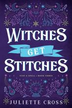 Stay A Spell- Witches Get Stitches 9781454953647, Boeken, Verzenden, Zo goed als nieuw, Juliette Cross