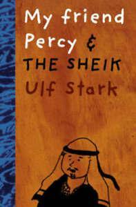 My friend Percy and the sheik by Ulf Stark (Paperback), Boeken, Overige Boeken, Gelezen, Verzenden