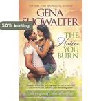The Hotter You Burn 9780373779697 Gena Showalter, Verzenden, Gelezen, Gena Showalter